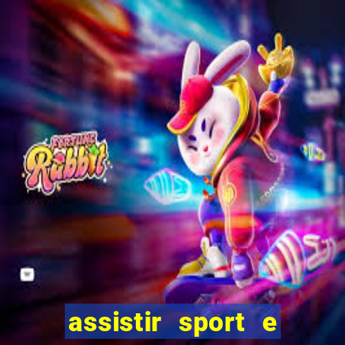 assistir sport e ponte preta